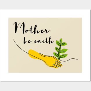 Mother Be Earth Posters and Art